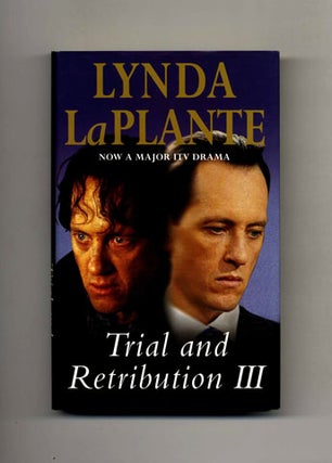 Book #26019 Trial & Retribution III - 1st Edition/1st Impression. Lynda La Plante