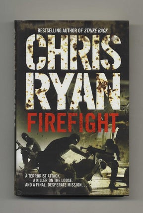 Firefight - 1st Edition/1st Impression. Chris Ryan.
