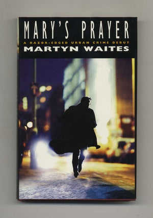 Book #26043 Mary's Prayer - 1st Edition/1st Impression. Martyn Waites