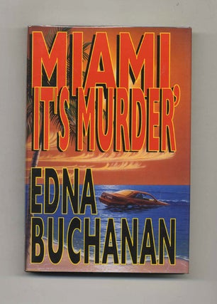 Book #26068 Miami, It's Murder - 1st Edition/1st Printing. Edna Buchanan