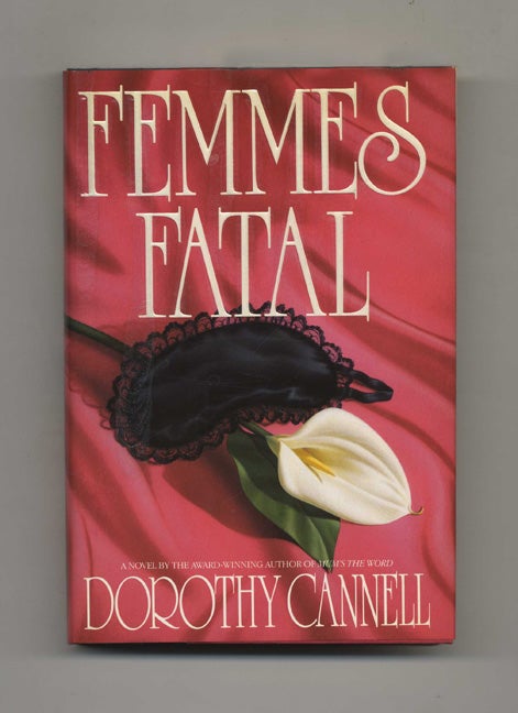 Book #26075 Femmes Fatal - 1st Edition/1st Printing. Dorothy Cannell.