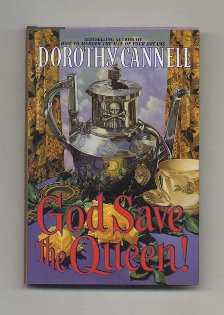 Book #26076 God Save the Queen! - 1st Edition/1st Printing. Dorothy Cannell.