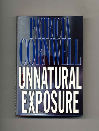 Book #26112 Unnatural Exposure - 1st Edition/1st Printing. Patricia Cornwell