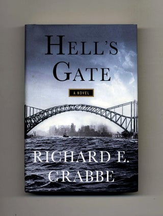 Hell's Gate -1st Edition/1st Printing. Richard E. Crabbe.