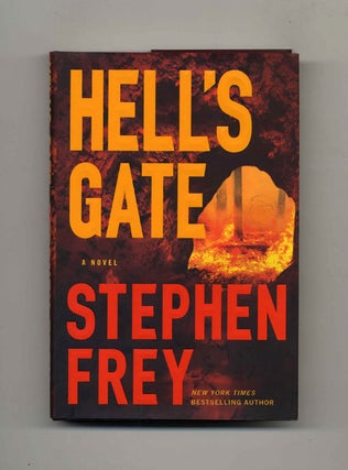 Book #26131 Hell's Gate - 1st Edition/1st Printing. Stephen Frey