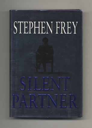 Book #26134 Silent Partner - 1st Edition/1st Printing. Stephen Frey
