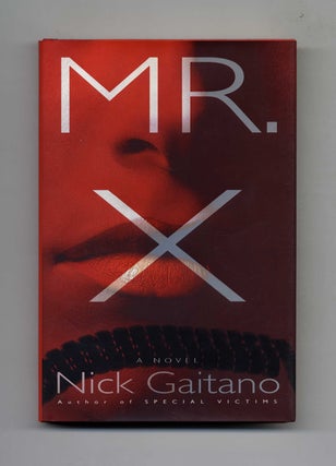 Mr. X - 1st Edition/1st Printing. Nick Gaitano, pseud. of.