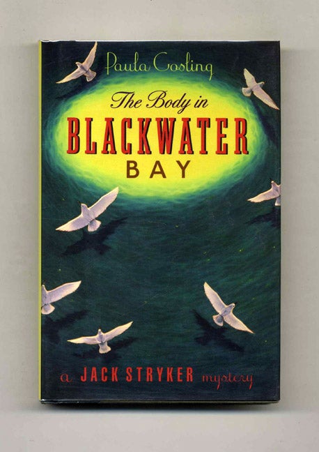 Book #26174 The Body in Blackwater Bay - 1st Edition/1st Printing. Paula Gosling.