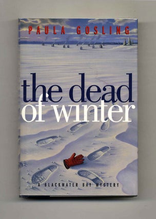 Book #26176 The Dead Of Winter - 1st Edition/1st Printing. Paula Gosling