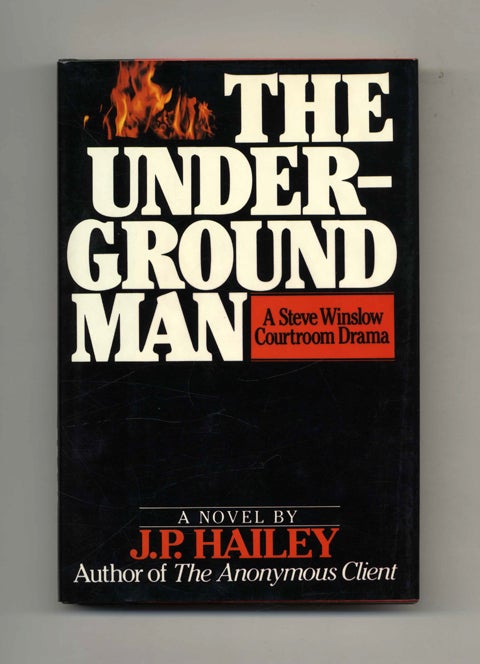 Book #26224 The Underground Man - 1st Edition/1st Printing. J. P. Hailey.