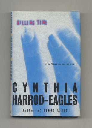 Killing Time - 1st US Edition/1st Printing. Cynthia Harrod-Eagles.