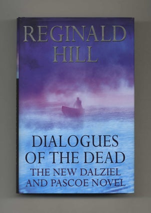 Book #26249 Dialogues of the Dead - 1st Edition/1st Printing. Reginald Hill