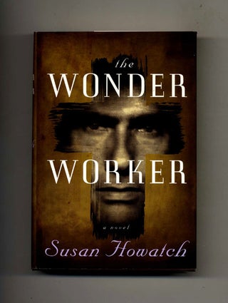 Book #26265 The Wonder Worker - 1st Edition/1st Printing. Susan Howatch