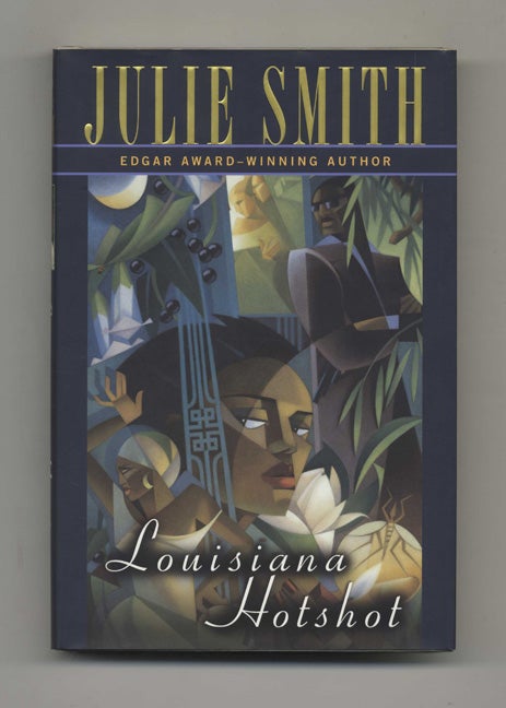 Book #26272 Louisiana Hotshot - 1st Edition/1st Printing. Julie Smith.