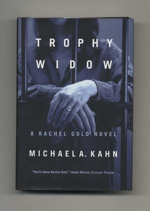 Trophy Widow - 1st Edition/1st Printing. Michael A. Kahn.
