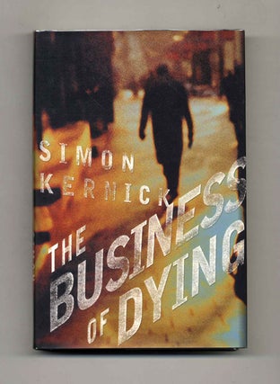 Book #26292 The Business Of Dying - 1st US Edition/1st Printing. Simon Kernick