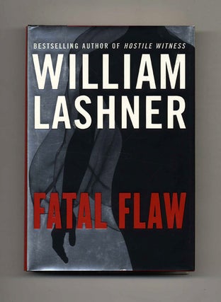 Fatal Flaw - 1st Edition/1st Printing. William Lashner.