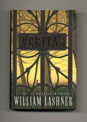 Veritas: A Novel - 1st Edition/1st Printing. William Lashner.