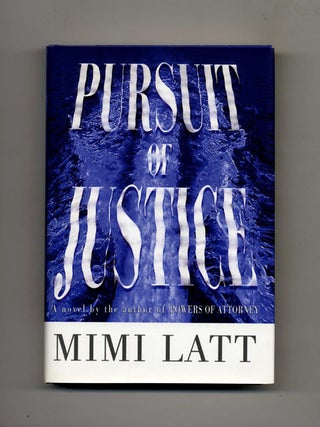 Book #26311 Pursuit of Justice -1st Edition/1st Printing. Mimi Latt
