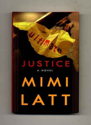 Book #26312 Ultimate Justice -1st Edition/1st Printing. Mimi Latt
