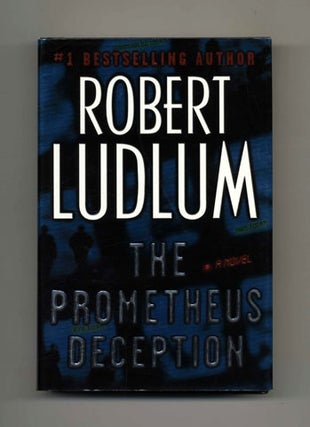 Book #26332 The Prometheus Deception - 1st Edition/1st Printing. Robert Ludlum