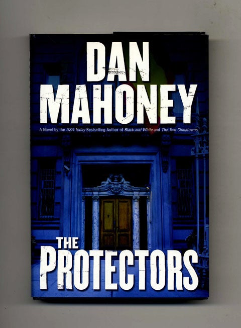 Book #26345 The Protectors - 1st Edition/1st Printing. Dan Mahoney.