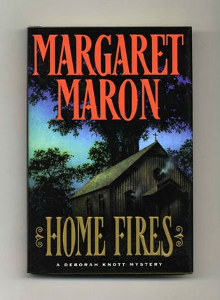 Home Fires - 1st Edition/1st Printing. Margaret Maron.
