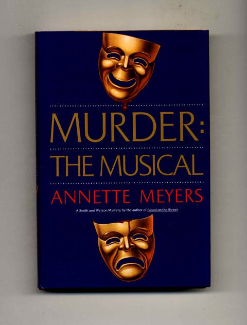 Murder: The Musical -1st Edition/1st Printing | Annette Meyers