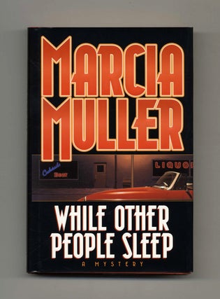While Other People Sleep - 1st Edition/1st Printing. Marcia Muller.
