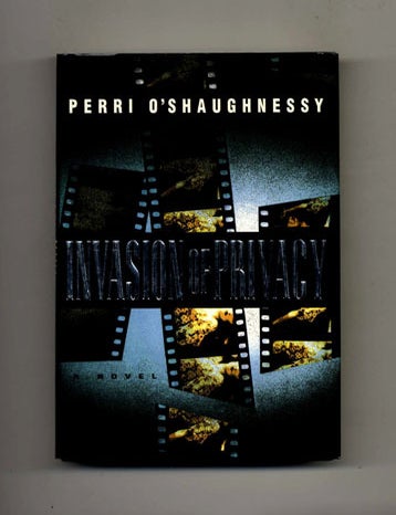 Invasion of Privacy -1st Edition/1st Printing. Perri O&rsquo;Shaughnessy.