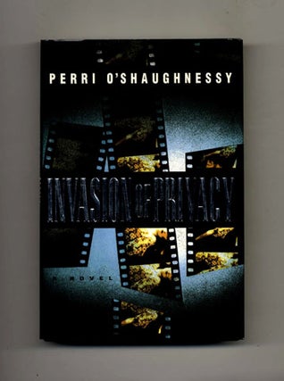 Invasion of Privacy -1st Edition/1st Printing. Perri O’Shaughnessy.
