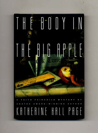The Body in the Big Apple -1st Edition/1st Printing. Katherine Hall Page.