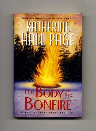The Body in the Bonfire -1st Edition/1st Printing. Katherine Hall Page.