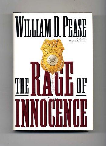 Book #26432 The Rage of Innocence - 1st Edition/1st Printing. William Pease.