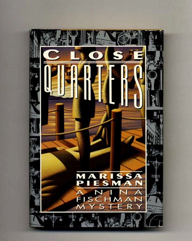 Book #26435 Close Quarters - 1st Edition/1st Printing. Marissa Piesman.