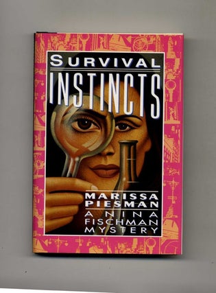 Survival Instincts - 1st Edition/1st Printing. Marissa Piesman.