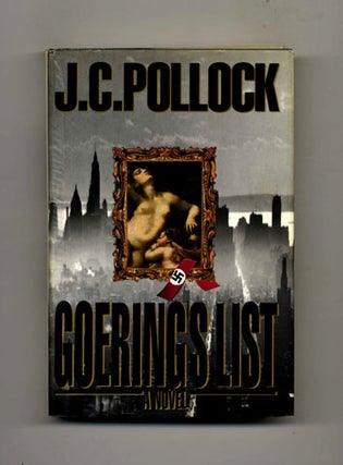 Book #26438 Goering's List -1st Edition/1st Printing. J. C. Pollock