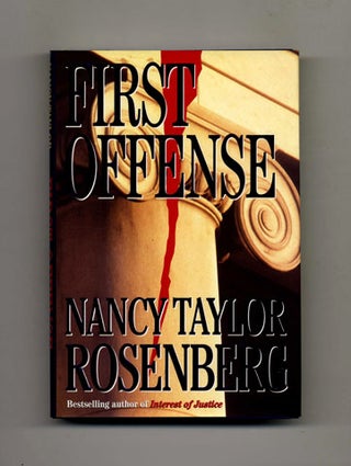 First Offense - 1st Edition/1st Printing. Nancy Taylor Rosenberg.