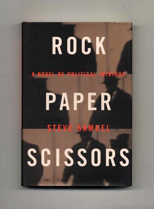 Book #26477 Rock, Paper, Scissors - 1st Edition/1st Printing. Steve Samuels
