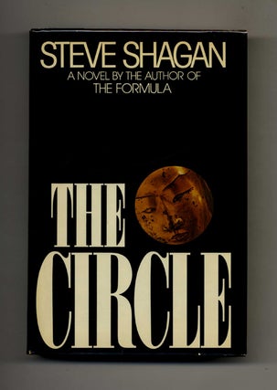 The Circle - 1st Edition/1st Printing. Steve Shagan.