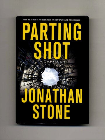 Book #26504 Parting Shot -1st Edition/1st Printing. Jonathan Stone.