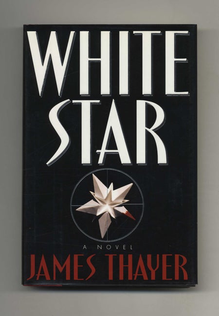 Book #26513 White Star - 1st Edition/1st Printing. James Thayer.