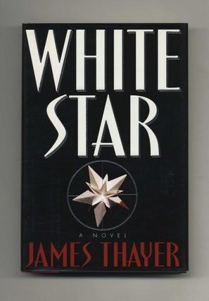 Book #26513 White Star - 1st Edition/1st Printing. James Thayer