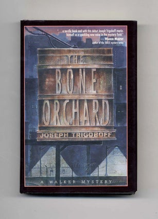 Book #26515 The Bone Orchard - 1st Edition/1st Printing. Joseph Trigoboff