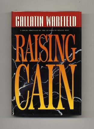 Book #26520 Raising Cain - 1st Edition/1st Printing. Gallatin Warfield