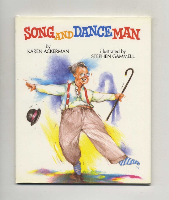 Book #26573 Song And Dance Man - 1st Edition/1st Printing. Karen Ackerman.