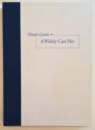 Book #26815 A Widely Cast Net. Oscar Lewis