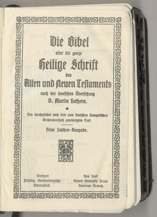 Die Bibel Oder Die Ganze Heilige Schrift Des Alten Und Neuen Testaments Nach Der Deutschen. D. Martin Luther.