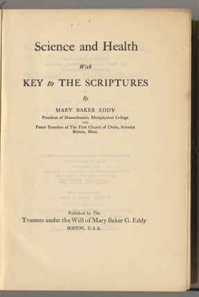 Science And Health With Key To The Scriptures. Mary Baker Eddy.