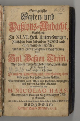Book #27352 Evangelische Fasten Und Paßions Andacht, bestehend In XLVI. Heil. Unterredungen...